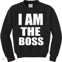 I Am The Boss Kids Sweatshirt thumb 0