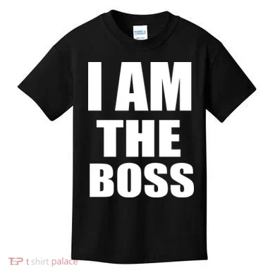 I Am The Boss Kids T-Shirt