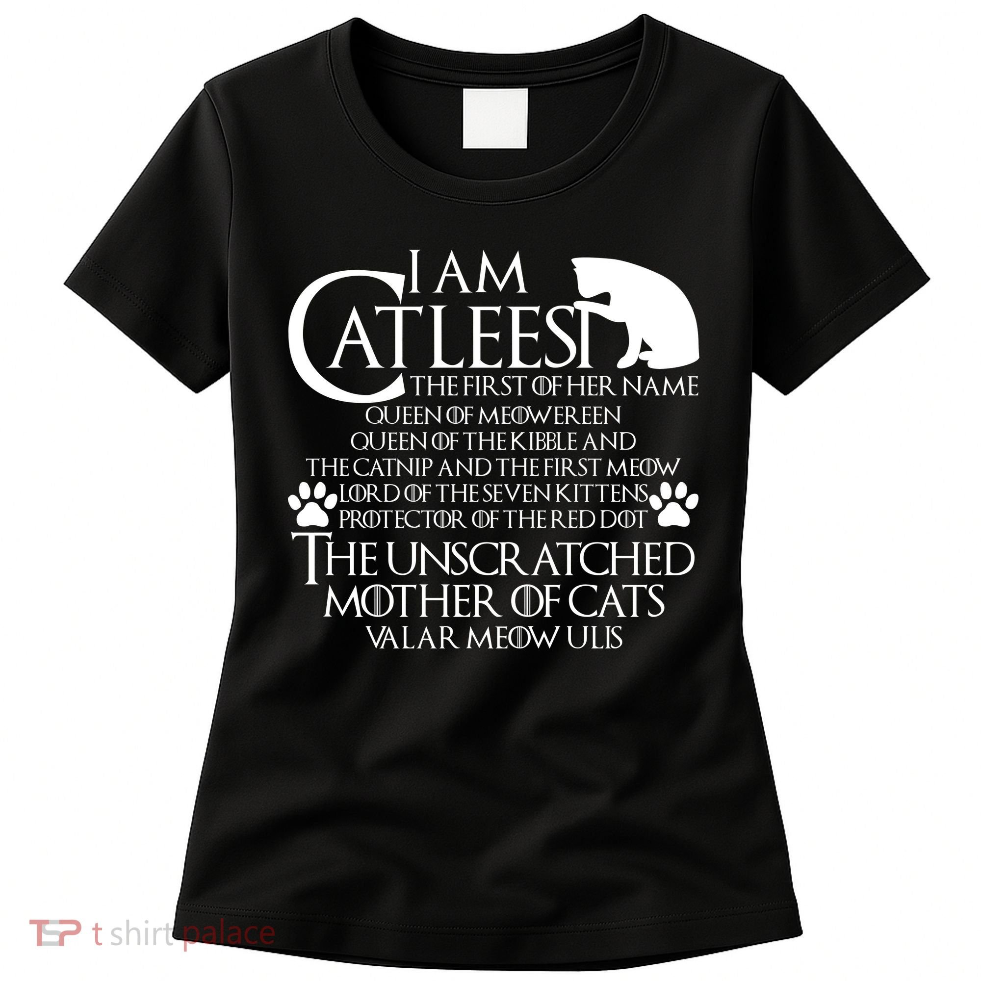I Am The Catleesi Mother Of Cats Women's T-Shirt