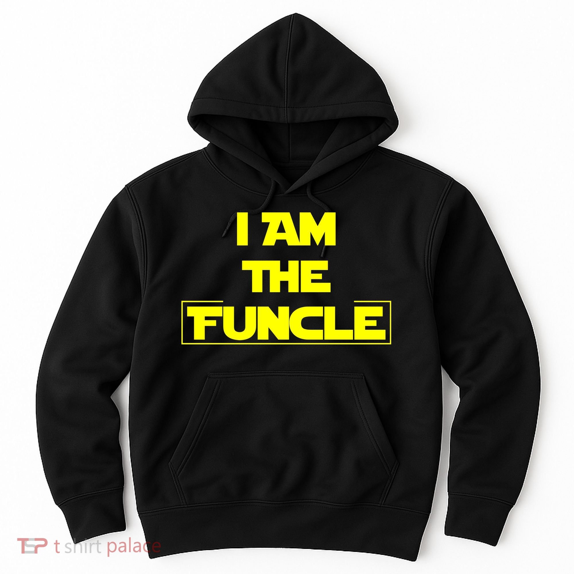 I Am The Funcle Fun Uncle Hoodie