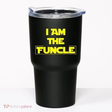 I Am The Funcle Fun Uncle Tumbler
