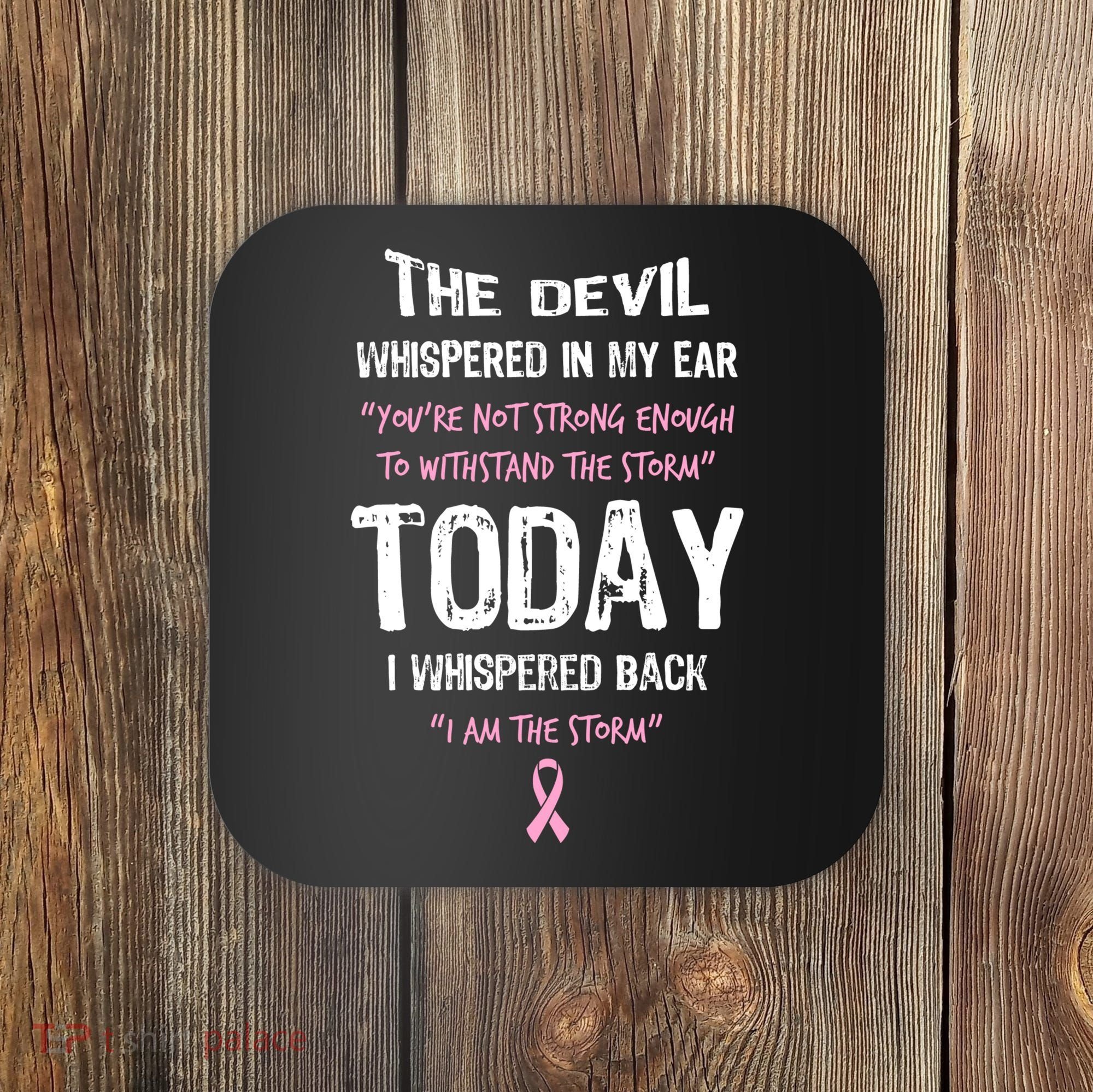 I Am The Storm Breast Cancer Quote Coaster