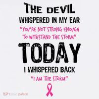 I Am The Storm Breast Cancer Quote T-Shirt thumb 7