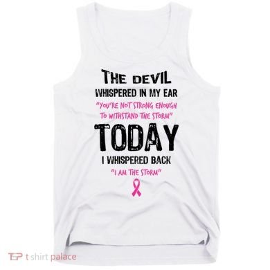 I Am The Storm Breast Cancer Quote Tank Top