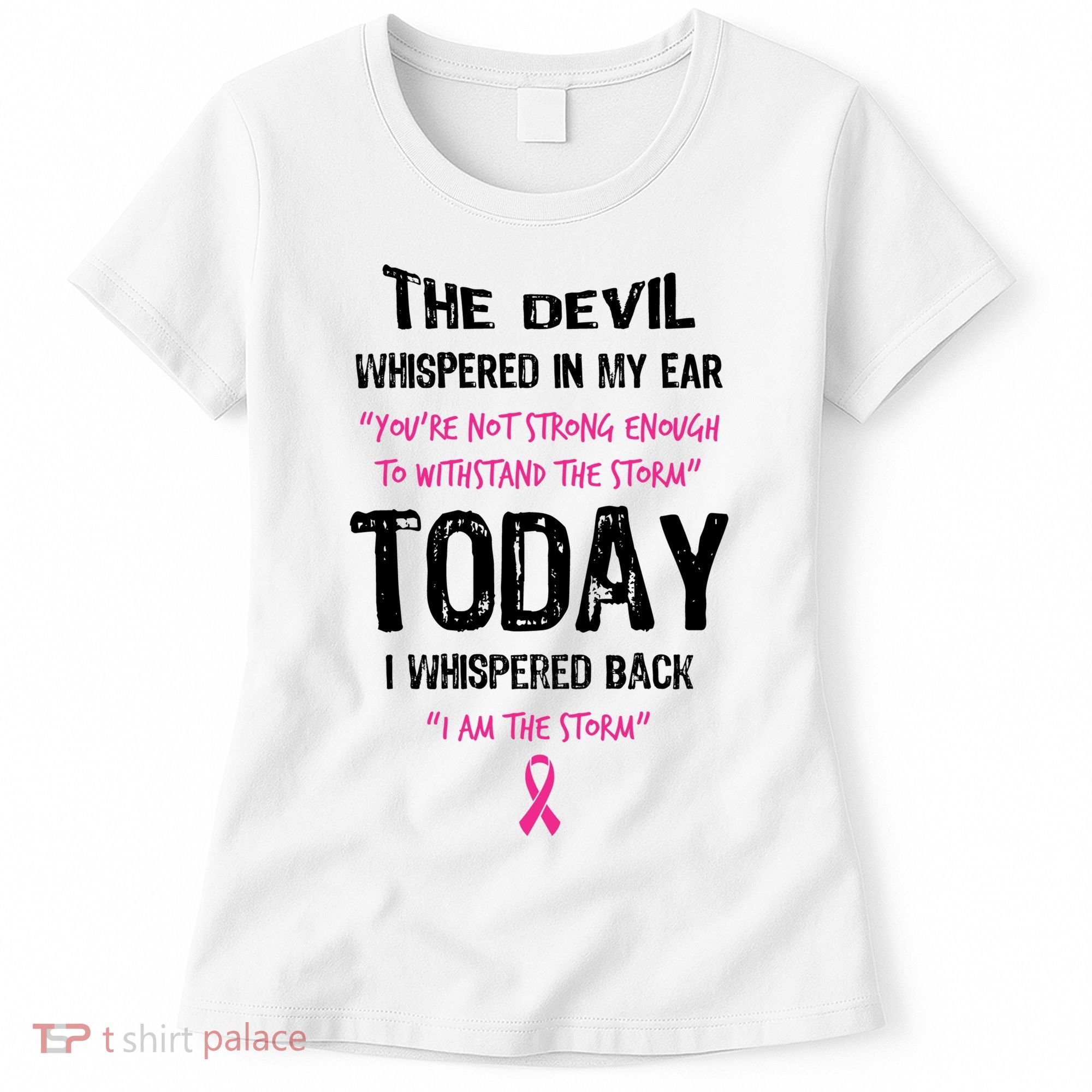 I Am The Storm Breast Cancer Quote Women's T-Shirt
