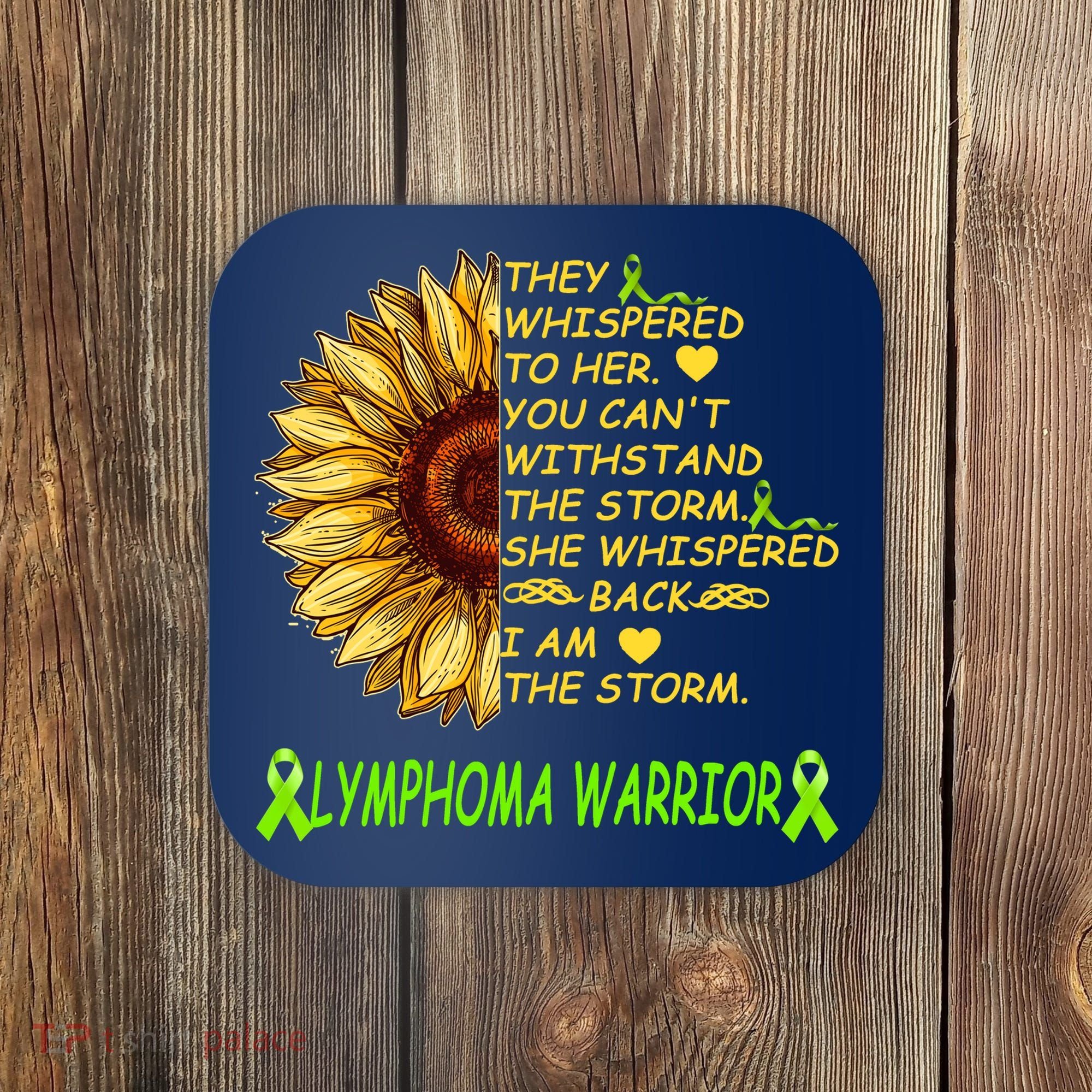 I Am The Storm Lymphoma Warrior Coaster