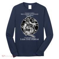 I Am The Storm Warrior Long Sleeve Shirt thumb 0