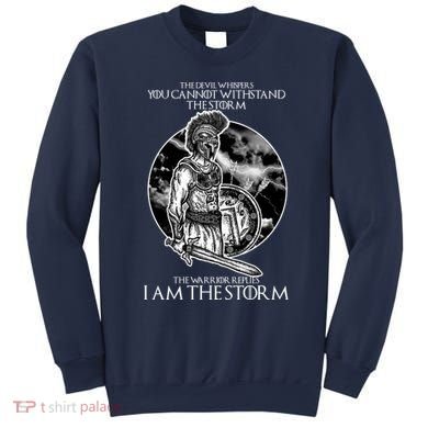 I Am The Storm Warrior Sweatshirt