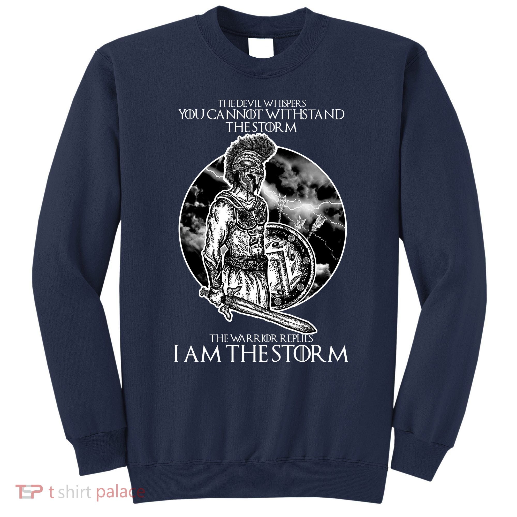 I Am The Storm Warrior Sweatshirt