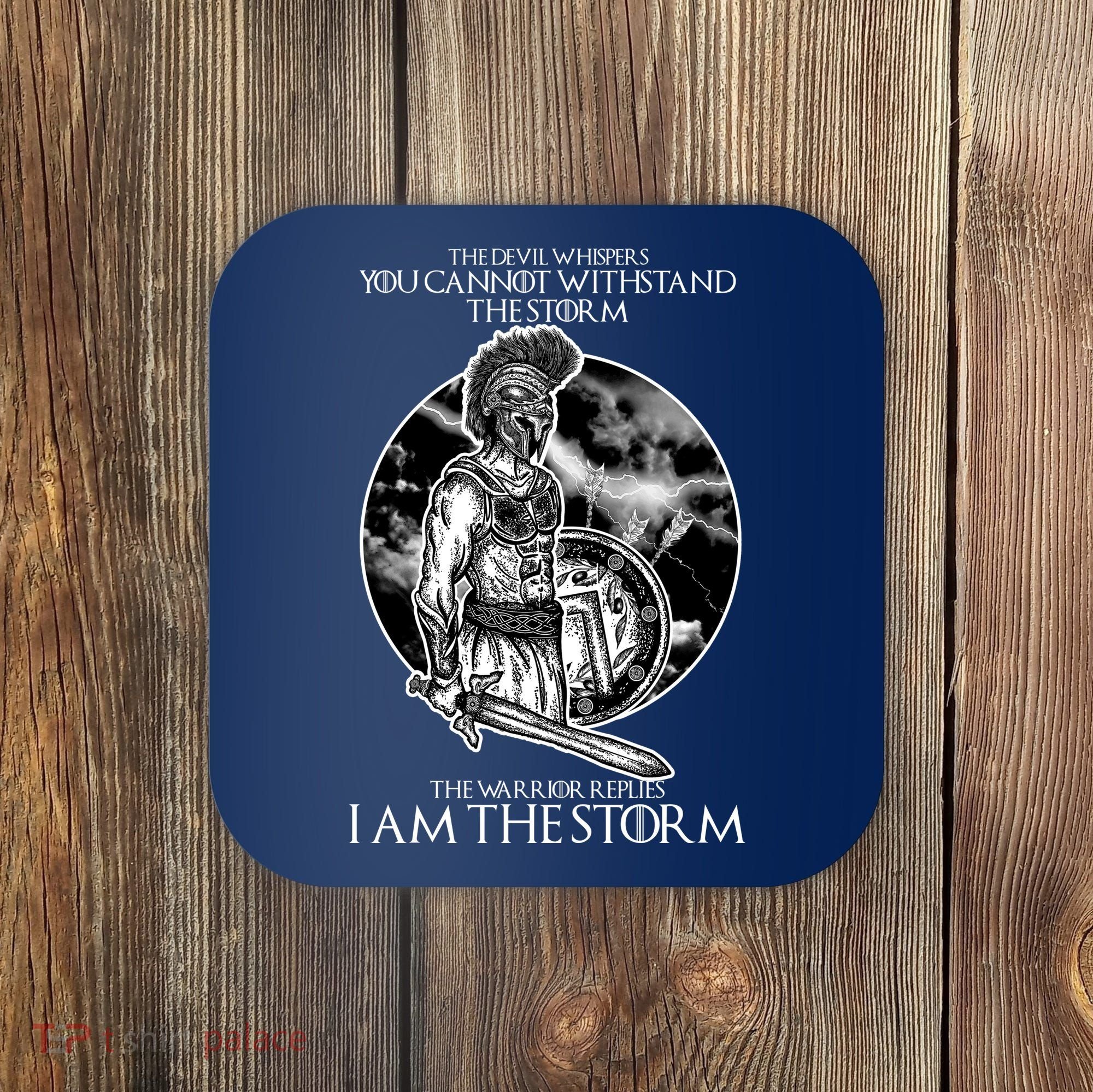I Am The Storm Warrior Coaster