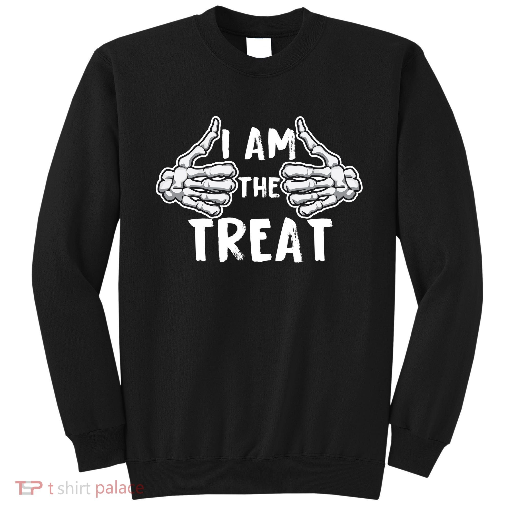 I Am The Treat Funny Halloween Sweatshirt