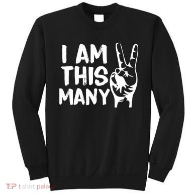 I AM This Many 2 Years Old Sweatshirt