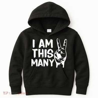 I AM This Many 2 Years Old Kids Hoodie