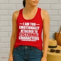 I Am Too Emotionally Attached to Fictional Characters Women's Tank Top thumb 2