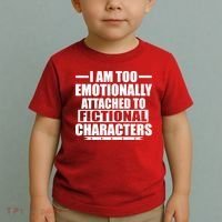 I Am Too Emotionally Attached to Fictional Characters Toddler T-Shirt thumb 2