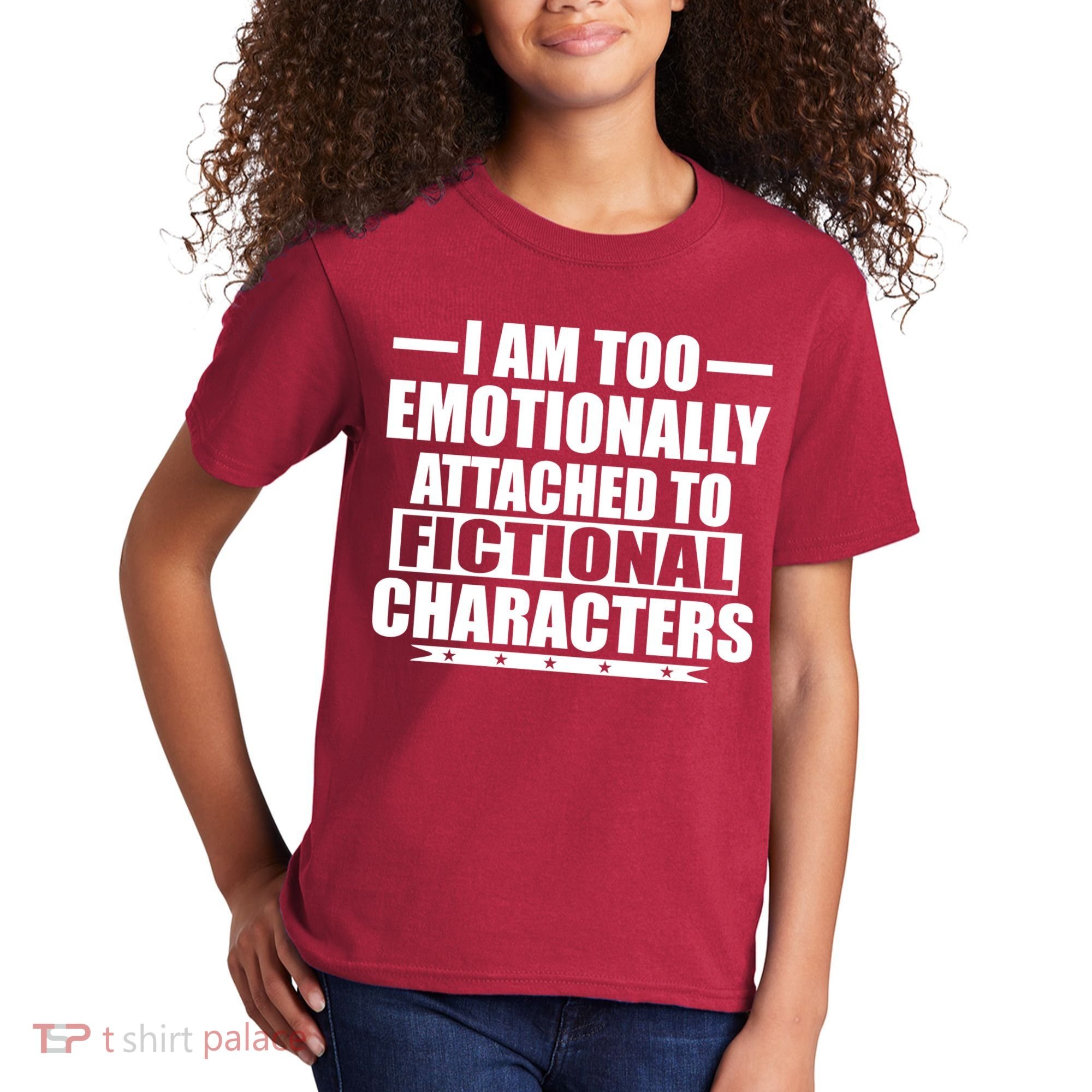 I Am Too Emotionally Attached to Fictional Characters Kids T-Shirt