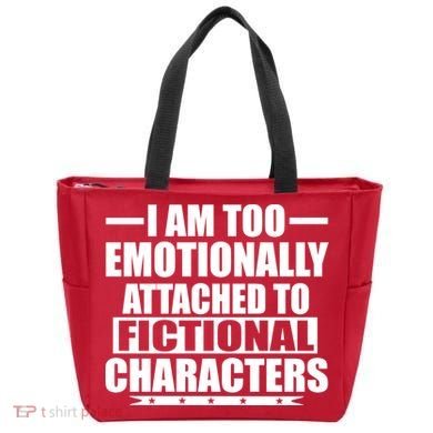 I Am Too Emotionally Attached to Fictional Characters Tote Bag