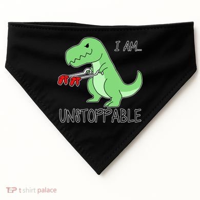 I Am Unstoppable Dinosaur USA-Made Doggie Bandana