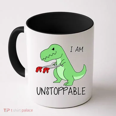 I Am Unstoppable Dinosaur Coffee Mug