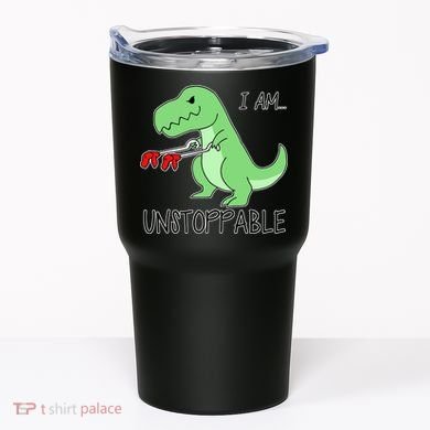 I Am Unstoppable Dinosaur Tumbler