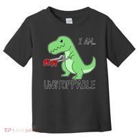 I Am Unstoppable Dinosaur Toddler T-Shirt thumb 0