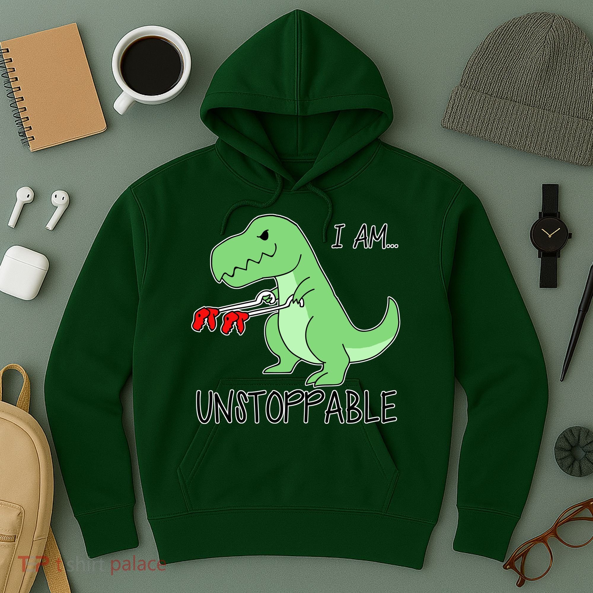 I Am Unstoppable Dinosaur Hoodie