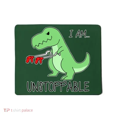 I Am Unstoppable Dinosaur Mousepad