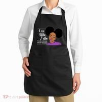 I Am Who I Am Your Approval Isn't Needed Apron thumb 2