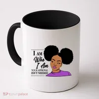 I Am Who I Am Your Approval Isn't Needed Coffee Mug thumb 0