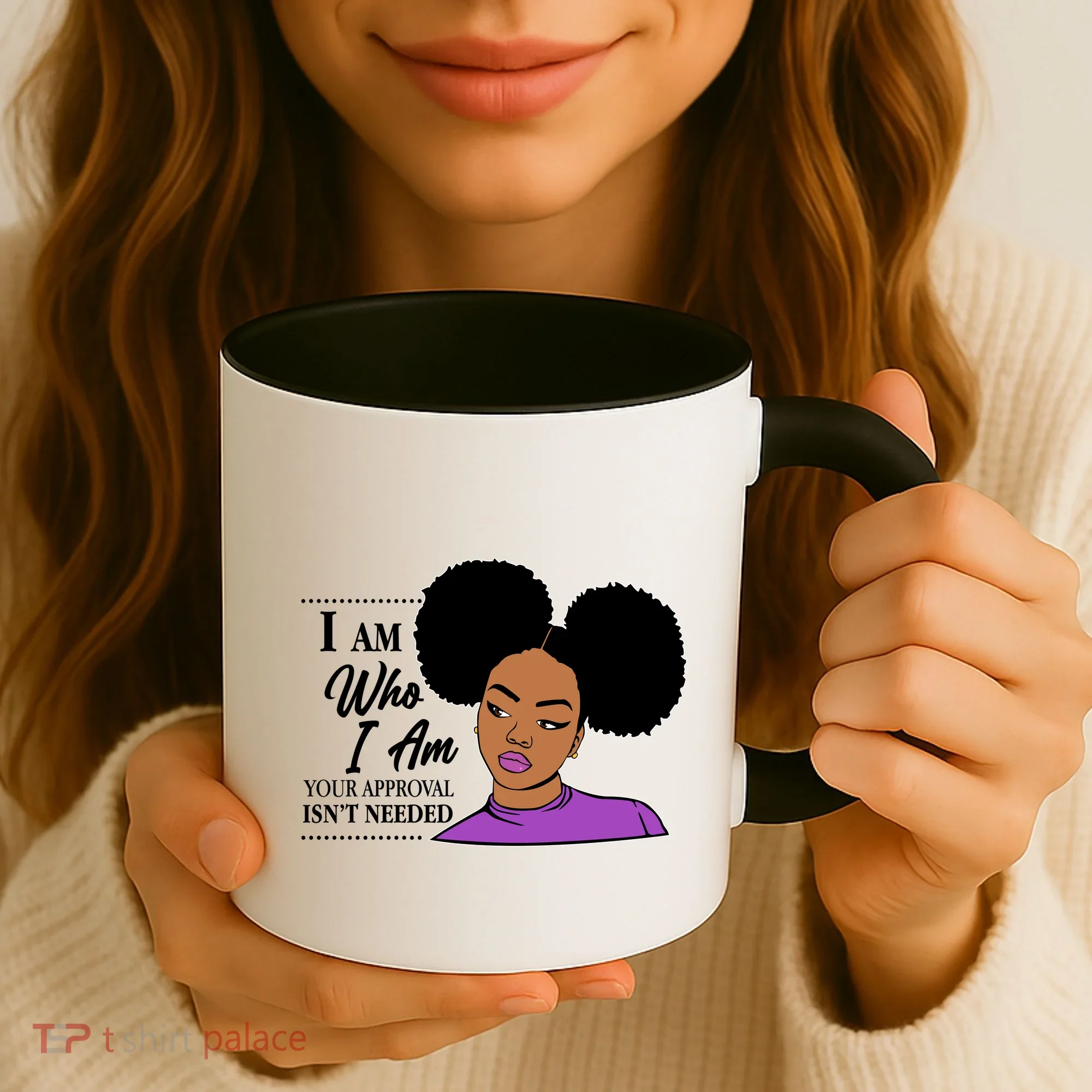 I Am Who I Am Your Approval Isn't Needed Coffee Mug