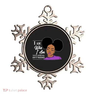 I Am Who I Am Your Approval Isn't Needed Ornament