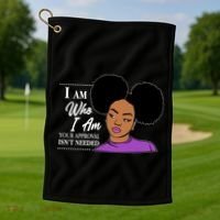 I Am Who I Am Your Approval Isn't Needed Golf Towel thumb 1