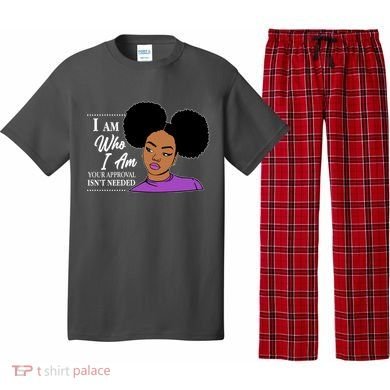 I Am Who I Am Your Approval Isn't Needed Pajama Set