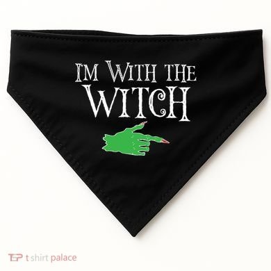 I Am With The Witch  USA-Made Doggie Bandana