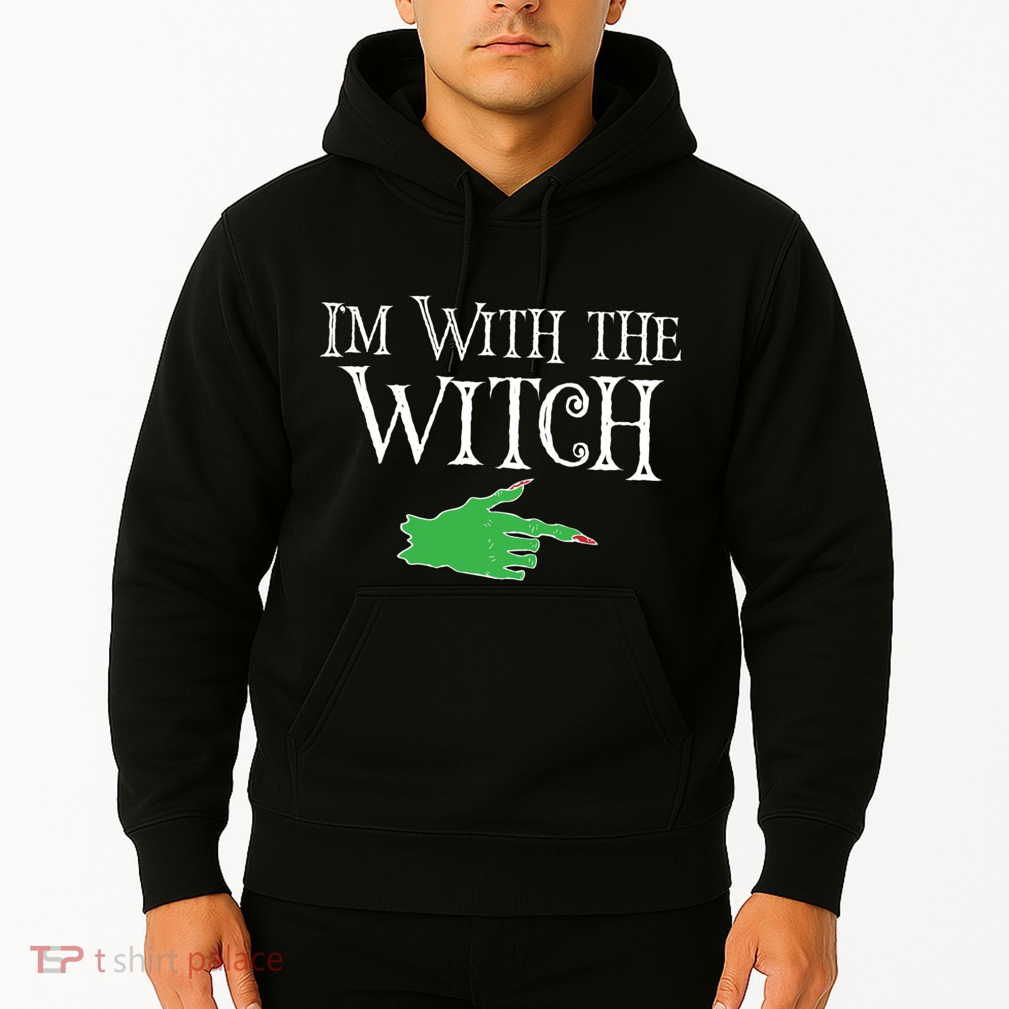 I Am With The Witch  Hoodie