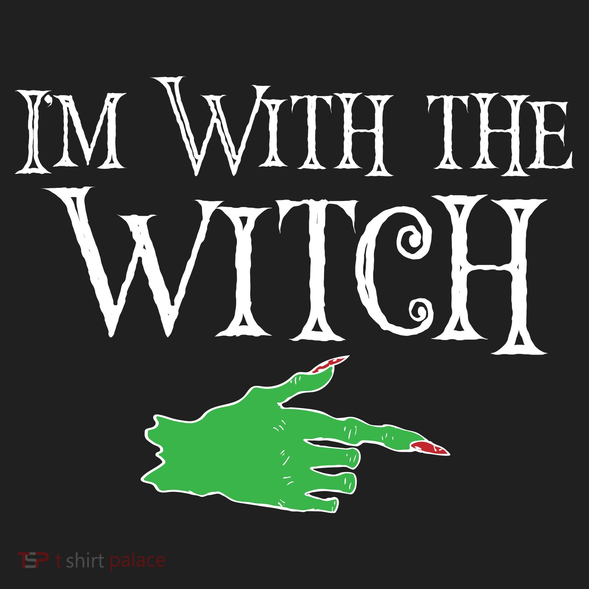 I Am With The Witch  Hat