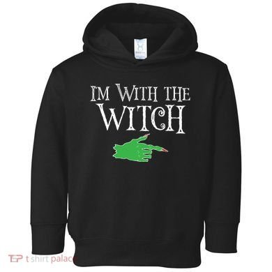 I Am With The Witch  Toddler Hoodie