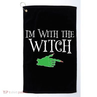 I Am With The Witch  Golf Towel