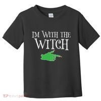 I Am With The Witch  Toddler T-Shirt thumb 0