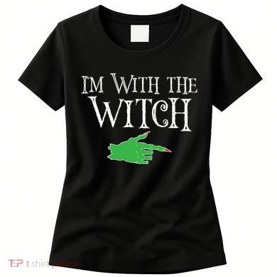 I Am With The Witch  Women's T-Shirt