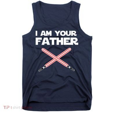 I Am Your Father Dad Lightsaber Tank Top