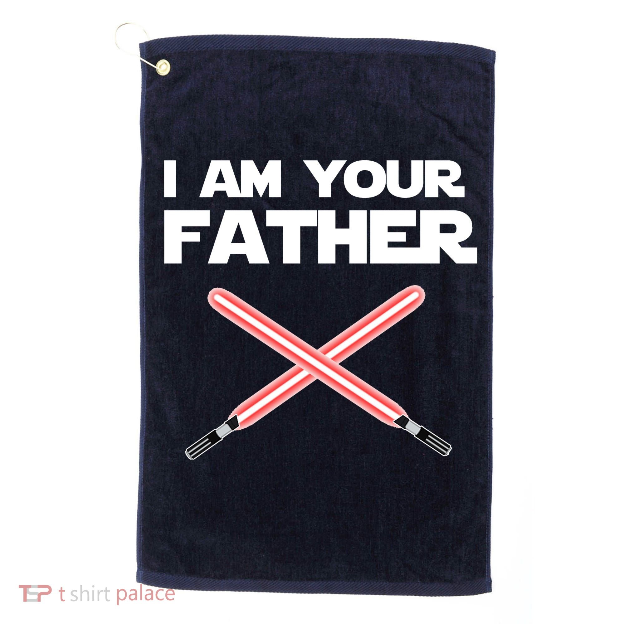 I Am Your Father Dad Lightsaber Golf Towel