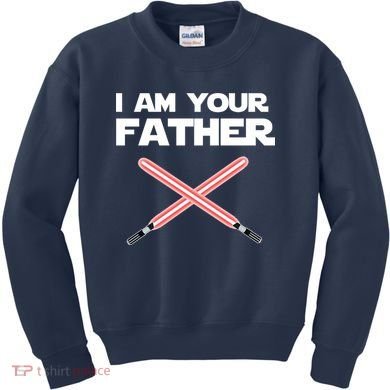 I Am Your Father Dad Lightsaber Kids Sweatshirt