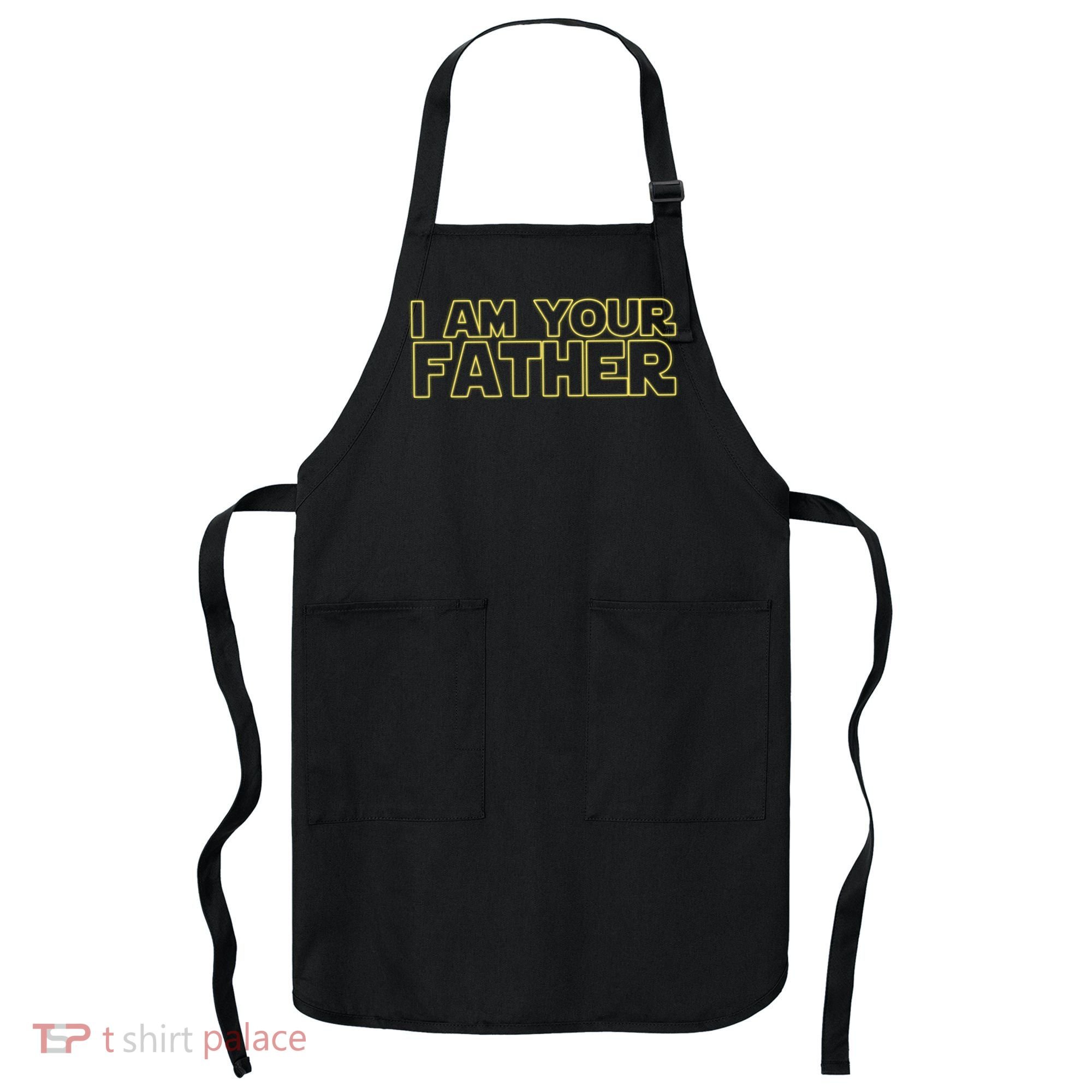 I Am Your Father Funny Dad Parody Apron