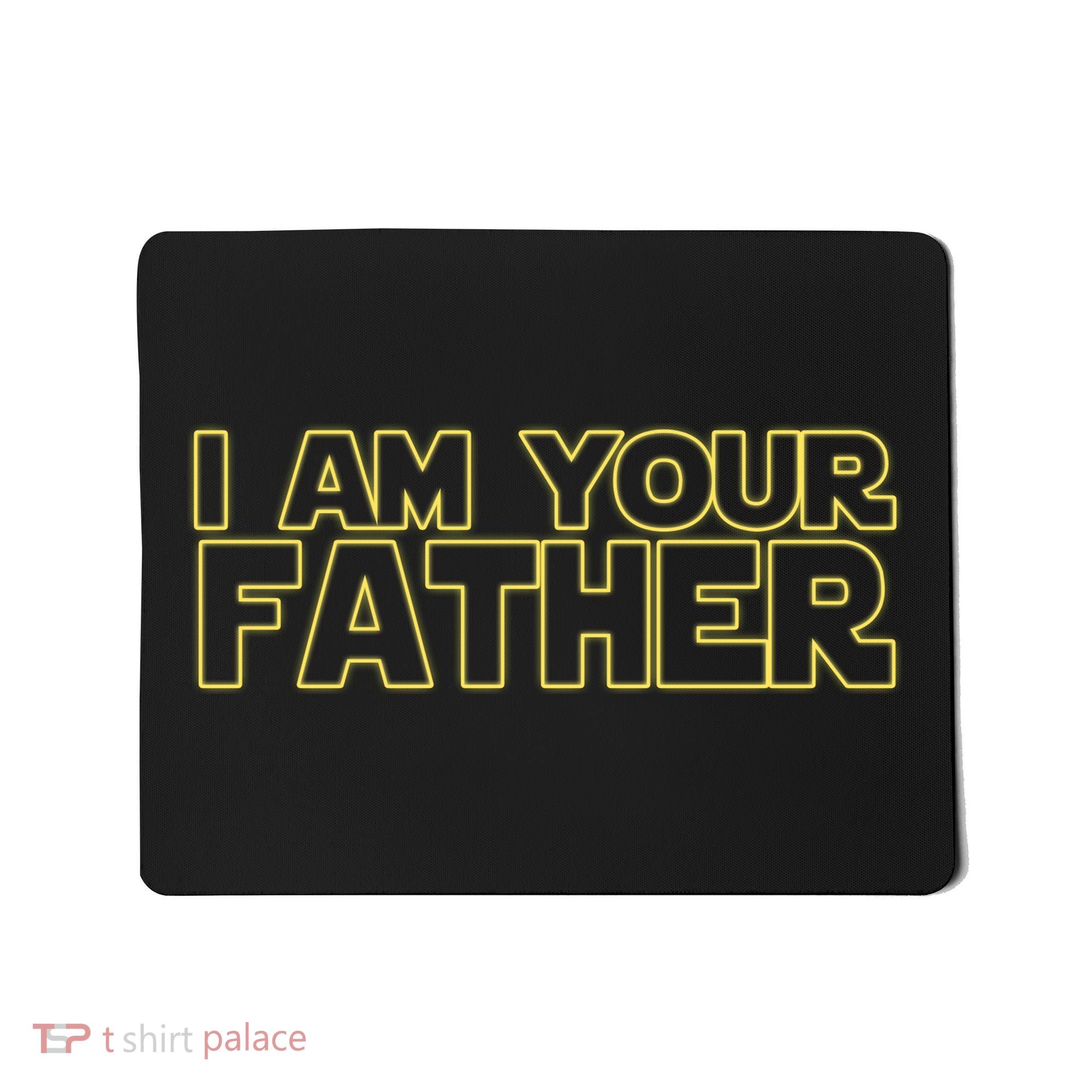 I Am Your Father Funny Dad Parody Mousepad