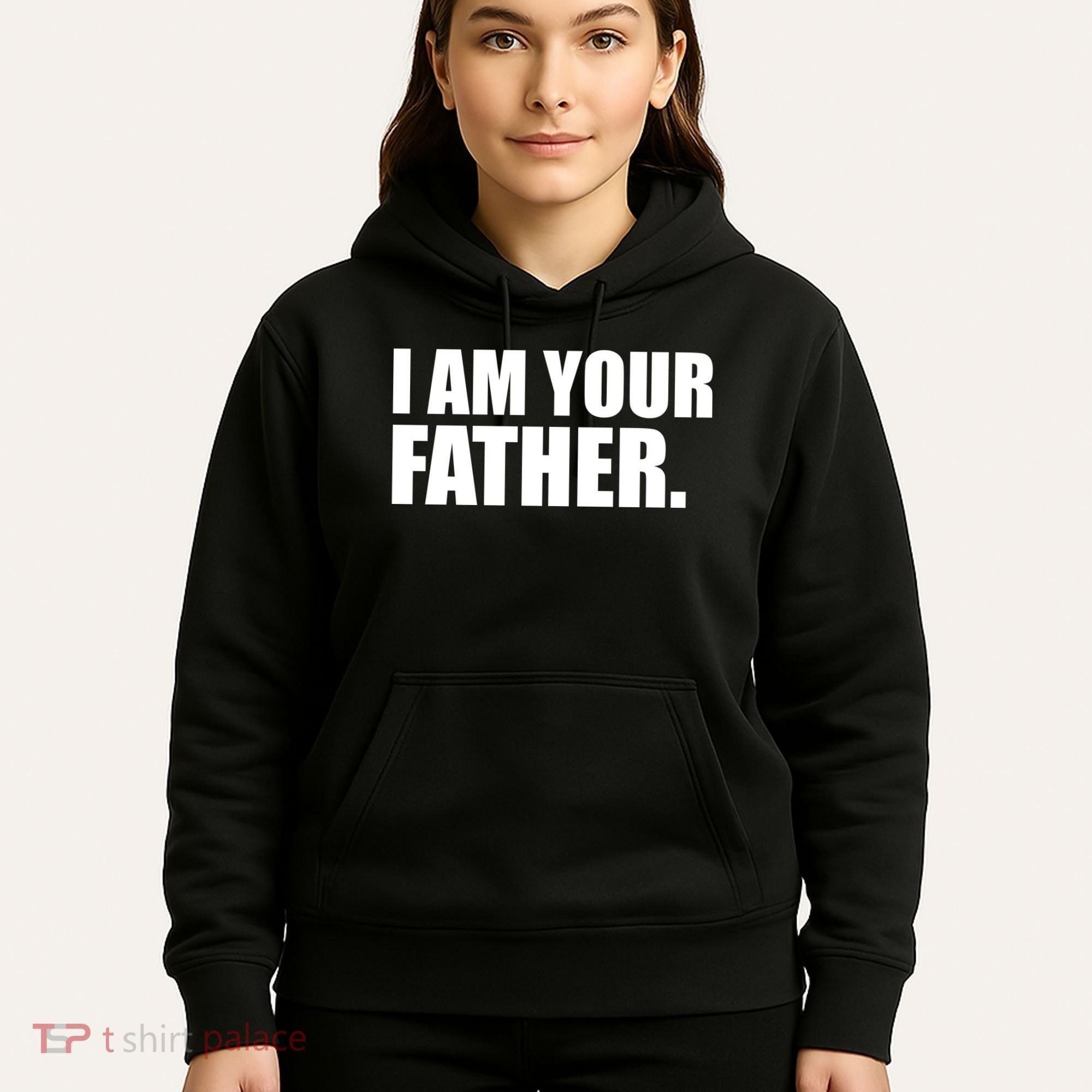 I Am Your Father Quote Hoodie