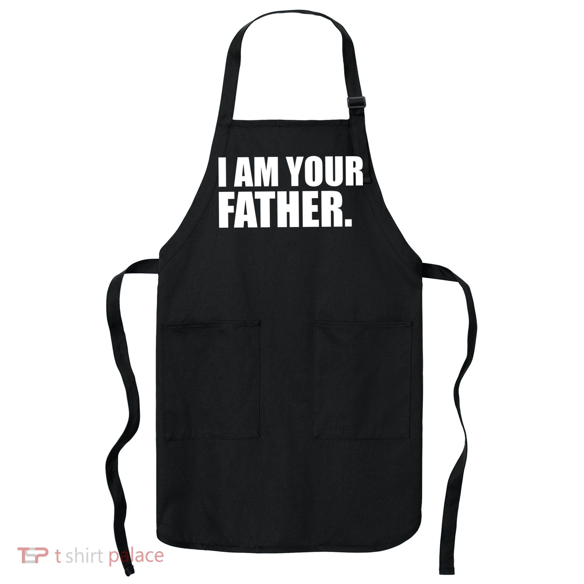I Am Your Father Quote Apron