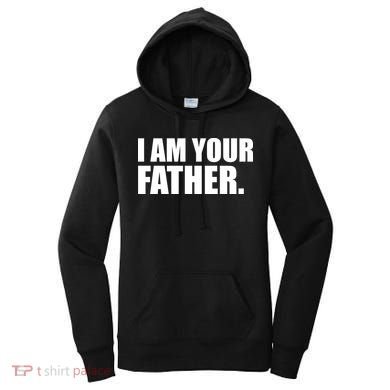 I Am Your Father Quote Women's Hoodie