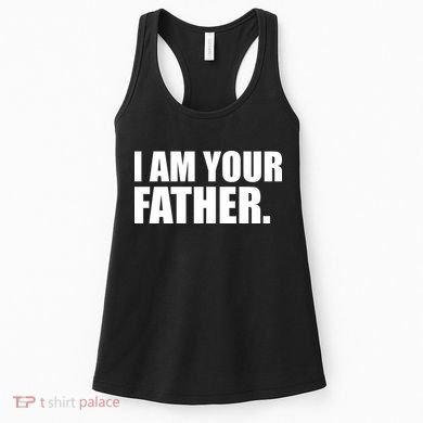 I Am Your Father Quote Women's Tank Top