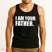 I Am Your Father Quote Tank Top thumb 3
